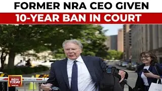 US NRA Trial: Judge hands Former NRA Head Wayne LaPierre 10 Year Ban But Declines To Appoint Monitor