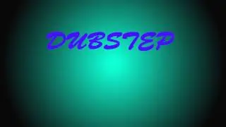 [][][]Интро для канала Dubstep[][][]