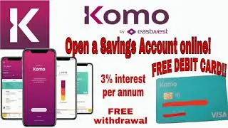 Komo by Eastwest Bank | Easy account opening 2020  (with FREE debit card)