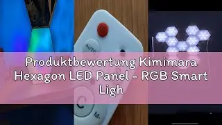 Produktbewertung Kimimara Hexagon LED Panel - RGB Smart Lights Sechseck Wandleuchten Gaming Wand Lic