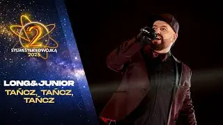 Long & Junior - Tańcz, Tańcz, Tańcz || Sylwester z Dw&oacute;jką 2025