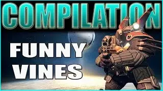 Destiny - Vine Compilation #1 (FUNNY)