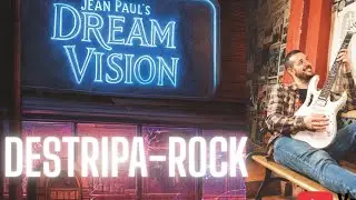 DESTRIPA-ROCK 6 TEMPORADA  JEAN PAUL (DREAM VISION ) GUITARRISTA .