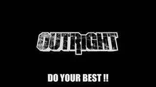OUTRIGHT   NEVER GIVE UP (Lyrics)
