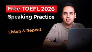 FREE TOEFL 2026 Speaking Practice | Listen and Repeat