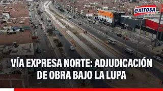 🔴🔵 V&iacute;a Expresa Norte desata controversia: EMAPE aclara proceso de adjudicaci&oacute;n tras denuncia
