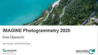 IMAGINE Photogrammetry 2020 - Ein &Uuml;berblick