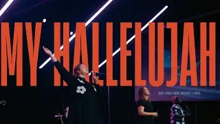 My Hallelujah (Live From Horizon Church) Hannah Jordan-Joel, @HorizonChurchCreative