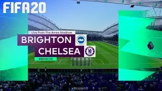 FIFA 20 - Brighton & Hove Albion vs. Chelsea @ Amex Stadium