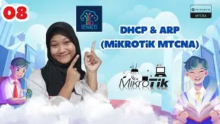 (08) MikroTik MTCNA - DHCP & ARP Konsep dan Cara Konfigurasinya!