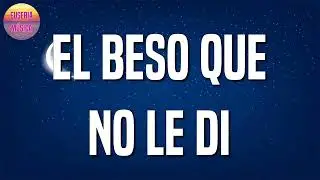 🎵 Reggaeton ||Romeo Santos &ndash; El Beso Que No Le Di (Letra\Lyrics) [Loop 1 Hour]