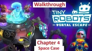 Tiny Robots Portal Escape Walkthrough Chapter 4 Dark Dimensions Level 7 Space Case