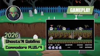 Ghosts'N Goblins Arcade (Commodore PLUS/4) (2026) BrewOtaku Quick Gameplay