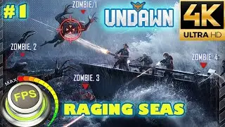 UNDAWN Raging Seas 4K ULTRA HD ( MAX GRAPHICS and FPS) #1