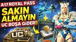 A17 ROYAL PASS SAKIN ALMAYIN UC BOŞA GİDER !! RP AKTİVİTE PAKETİ PAKETE DAHİL PUANLAR - PUBG Mobile