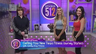 Kickstart Your New Year Fitness Journey with Ashley King on Studio 512