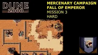 Dune 2000 - Mercenary Campaign: Fall Of Emperor - Mission 3 (Hard)