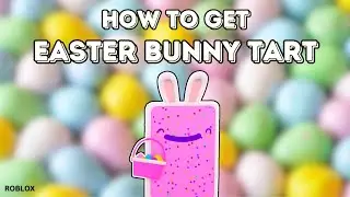 All 12 Easter Egg Locations | How To Get The Easter Bunny Tart in Find The Tarts [225] | Roblox