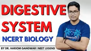 NCERT BIOLOGY | CRASH COURSE |  DIGESTIVE SYSTEM | BY DR. HARIOM GANGWAR