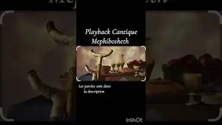 Playback cantique - Mephibocshet 
