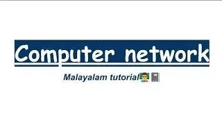 Computer Network | introducing | Malayalam tutorial | computer application