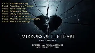 Mirrors of the Heart (Full Album) | Emotional Rock Album VIII | ASM Music Studio 2026