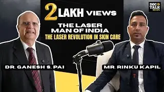 Skin Lasers | Dermatology & Cosmetology Explained | Dr. Ganesh S. Pai | DocTalk with Kapil