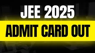 JEE Main 2025: Admit card for 22,23,24 is out