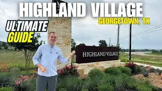 Highland Village New Construction Neighborhood Driving Tour 2025 | Georgetown TX