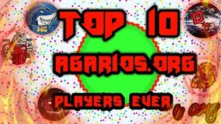 Top 10 AGARIOS PLAYERS EVER