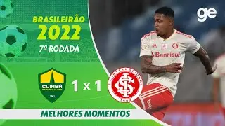 CUIABÁ 1 X 1 INTERNACIONAL | MELHORES MOMENTOS | 7ª RODADA BRASILEIRÃO 2022 | ge.globo