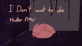I Don't Want to Die | Hunter PMV [Rainworld]