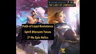 Spirit Blossom Yasuo vs Lux (3* No Epic Relics) - Lady of Luminosity - Teamfight Adventures