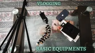 Vlogging equipment for beginners | basic equipments