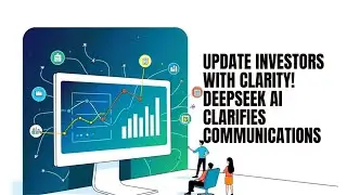 Update Investors with Clarity Using DeepSeek AI 📈 | Communicate with Confidence