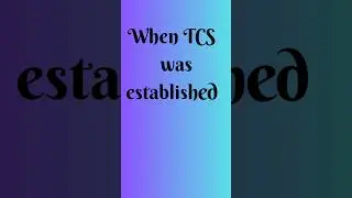 When TCS was established?
