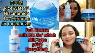 Plum Rice Water & Niacinamide 2% Review | Plum Rice Water & Niacinamide 10% Review | plum Skincare