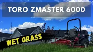 Toro Zmaster 6000 | Cutting wet grass