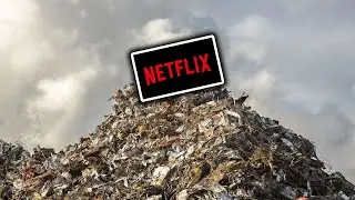 Netflix is Trash