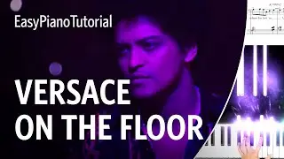 Versace on the Floor (Bruno Mars) - Free Piano Tutorial + Sheet Music