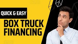Box Truck Financing 👷 Get a Box Truck Loan Quick 🏗️ No Hassle