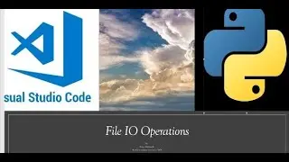 File IO Operations using Python and VS Code