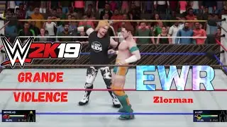 Grande violence #EWR #W2K19 #Zlormack