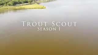 Trout Scout- Season 1