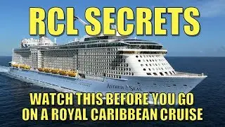Watch this Before You Go on a Royal Caribbean Cruise &ndash; RCL Secrets