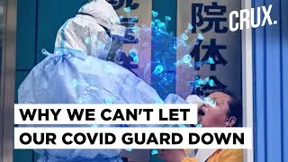 New Delta Variant, Covid Surge In China & Other Highly Vaxxed Nations May Delay A Return To Normal