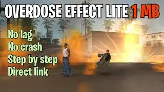 Overdose Effect Under 1 MB for GTA SA Android
