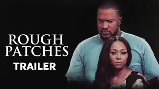 Rough Patches  -  Exclusive Blockbuster Nollywood Passion Movie Trailer