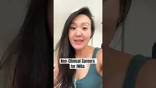 Non-Clinical Careers for IMGs #nonclinicalcareers #internationalmedicalgraduate
