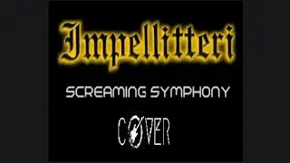 Screaming Symphony - Impellitteri (COVER)